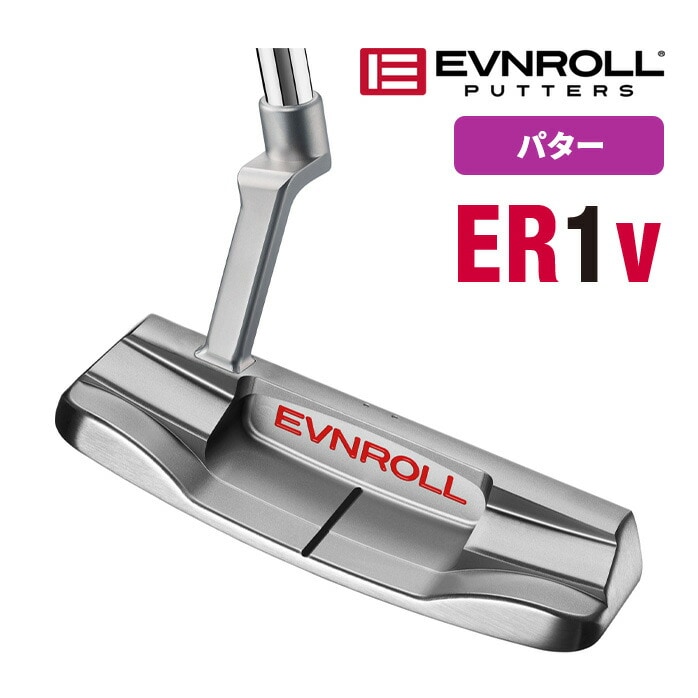 C[u[ p^[ ER1v V[gNNlbN EVNROLL PUTTERS
