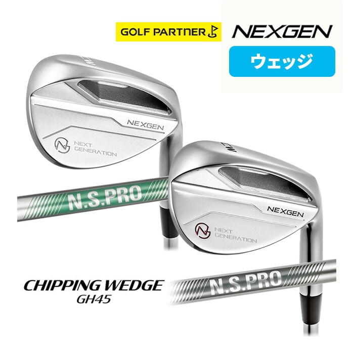 lNXWF NEXGEN St `bsO EFbW GH45 CHIPPING WEDGE `bp[ Av[`p