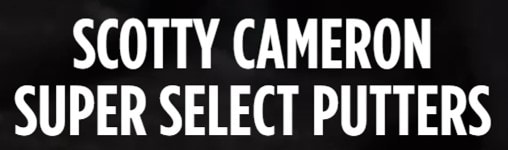 ^CgXg SCOTTY CAMERON SUPER SELECT (2023)